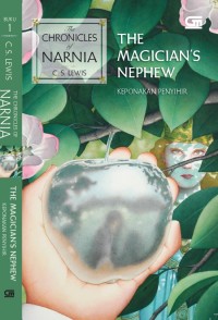 Image of The Chronicles of Narnia #1: The Magician`s Nephew (Keponakan Penyihir)