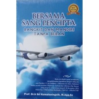 Image of Bersama Sang Pencipta : Bangkit dan Mandiri Tanpa Beban