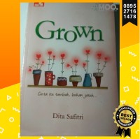 Image of GROWN Cinta itu Tumbuh, bukan jatuh