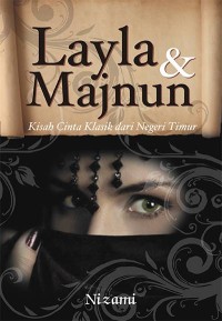 Image of Layla & Majnun (Kisah Cinta Klasik dari Negeri Timur)