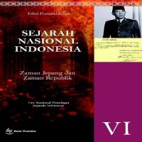 Image of Sejarah Nasional Indonesia VI : Zaman Jepang dan Zaman Republik