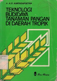 Image of TEKNOLOGI BUDAYA TANAMAN PANGAN DI DAERAH TROPIK